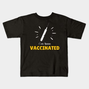 I Have Been Vaccinated Kids T-Shirt